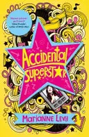 Náhodná superstar - Accidental Superstar