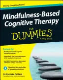 Kognitivní terapie založená na všímavosti (Mindfulness-Based Cognitive Therapy for Dummies) - Mindfulness-Based Cognitive Therapy for Dummies
