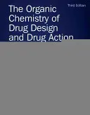 The Organic Chemistry of Drug Design and Drug Action (Organická chemie navrhování a působení léčiv) - The Organic Chemistry of Drug Design and Drug Action