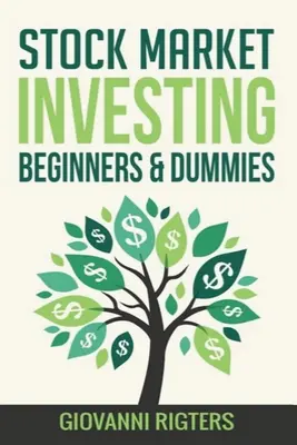 Investování na burze pro začátečníky a hlupáky (Stock Market Investing Beginners & Dummies) - Stock Market Investing Beginners & Dummies