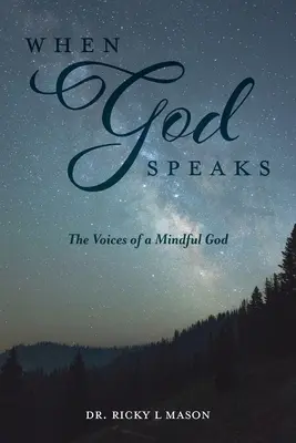 Když Bůh promlouvá: Hlasy pozorného Boha - When God Speaks: The Voices of a Mindful God