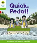 Oxford Reading Tree Biff, Chip a Kipper Příběhy Dekódovat a rozvíjet: Level 2: Quick, Pedal! - Oxford Reading Tree Biff, Chip and Kipper Stories Decode and Develop: Level 2: Quick, Pedal!