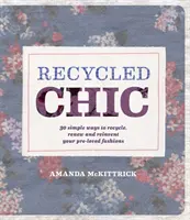 Recyklovaný šik - Recycled Chic