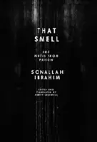 Ta vůně a Zápisky z vězení - That Smell and Notes from Prison