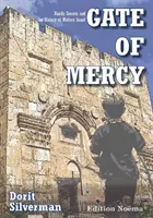 Brána milosrdenství - Rodinná tajemství a dějiny moderního Izraele - Gate of Mercy - Family Secrets and the History of Modern Israel