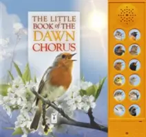 Malá knížka jitřního zpěvu - Little Book of the Dawn Chorus