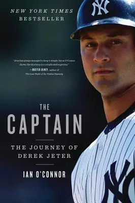 Kapitán: Kapitán: Cesta Dereka Jetera - The Captain: The Journey of Derek Jeter