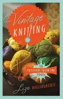 Vintage Knitting: 18 vzorů ze 40. let 20. století - Vintage Knitting: 18 Patterns from the 1940s