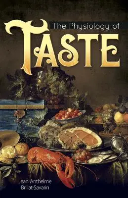 Fyziologie chuti - The Physiology of Taste