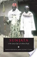 Sunjata - západoafrický epos o lidech kmene Mande - Sunjata - A West African Epic of the Mande Peoples