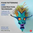 Pěnové vzorování a konstrukční techniky: Přeměna 2D návrhů na 3D tvary - Foam Patterning and Construction Techniques: Turning 2D Designs Into 3D Shapes