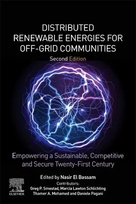 Distribuované obnovitelné zdroje energie pro komunity mimo síť: Zlepšení udržitelnosti, konkurenceschopnosti a bezpečnosti v jednadvacátém století. - Distributed Renewable Energies for Off-Grid Communities: Empowering a Sustainable, Competitive, and Secure Twenty-First Century