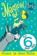 Kouzelné příběhy pro šestileté děti - Magical Stories for 6 Year Olds