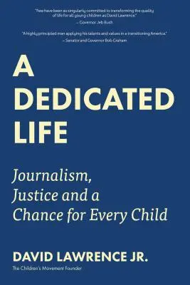 Zasvěcený život: Žurnalistika, spravedlnost a šance pro každé dítě - A Dedicated Life: Journalism, Justice and a Chance for Every Child