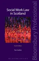 Právo sociální práce ve Skotsku - Social Work Law in Scotland