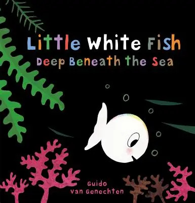 Malá bílá rybka hluboko pod hladinou moře - Little White Fish Deep Beneath the Sea