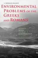 Environmentální problémy Řeků a Římanů: Ekologie ve starověkém Středomoří - Environmental Problems of the Greeks and Romans: Ecology in the Ancient Mediterranean