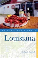 Průvodce průzkumníka Louisiana - Explorer's Guide Louisiana