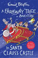 Dobrodružství na vzdáleném stromě: V Santa Clausově zámku - Barevné povídky - Faraway Tree Adventure: In Santa Claus's Castle - Colour Short Stories