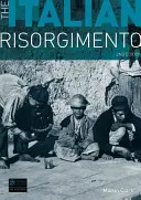 Italské Risorgimento - The Italian Risorgimento