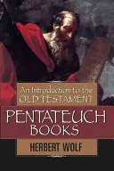 Úvod do starozákonního Pentateuchu - An Introduction to the Old Testament Pentateuch