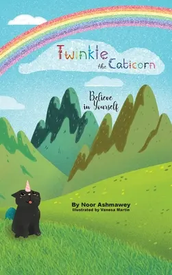 Třpytka Caticorn: Věřte si - Twinkle the Caticorn: Believe in Yourself
