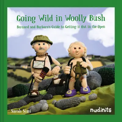 Divočení ve vlněném křoví - Bernardův a Barbařin průvodce, jak si to všechno rozdat na veřejnosti - Going Wild in Woolly Bush - Bernard and Barbara's guide to getting it all out in the open