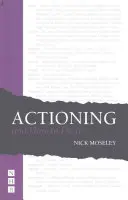 Actioning a jak na to - Actioning and How to Do It