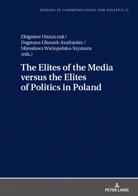 Mediální elity versus politické elity v Polsku - The Elites of the Media Versus the Elites of Politics in Poland