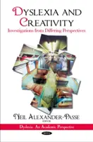 Dyslexie a kreativita - zkoumání z různých perspektiv - Dyslexia & Creativity - Investigations from Differing Perspectives