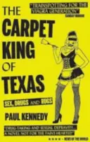 Kobercový král Texasu - Sex, drogy a koberce - Carpet King of Texas - Sex, Drugs & Rugs