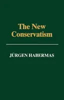 Nový konzervatismus - kulturní kritika a debata historiků - New Conservatism - Cultural Criticism and the Historian's Debate