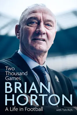 Dva tisíce her: Život ve fotbale - Two Thousand Games: A Life in Football