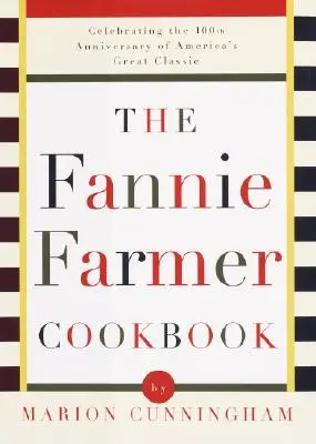 Kuchařka Fannie Farmerové - The Fannie Farmer Cookbook