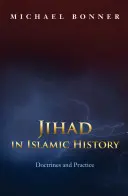 Džihád v dějinách islámu: Doktríny a praxe - Jihad in Islamic History: Doctrines and Practice