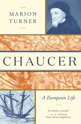 Chaucer: Chaucer: Evropský život - Chaucer: A European Life