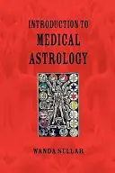 Úvod do lékařské astrologie - An Introduction to Medical Astrology