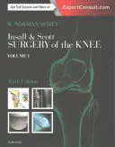 Insall & Scott Surgery of the Knee, 2-Volume Set (Chirurgie kolene, dvousvazková sada) - Insall & Scott Surgery of the Knee, 2-Volume Set