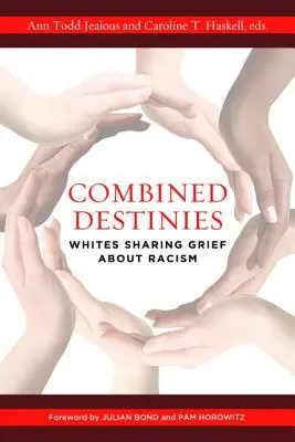 Kombinované osudy: Bílí sdílejí smutek nad rasismem - Combined Destinies: Whites Sharing Grief about Racism