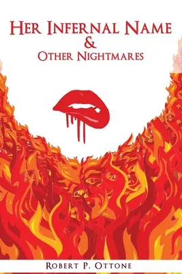 Její pekelné jméno a jiné noční můry - Her Infernal Name & Other Nightmares