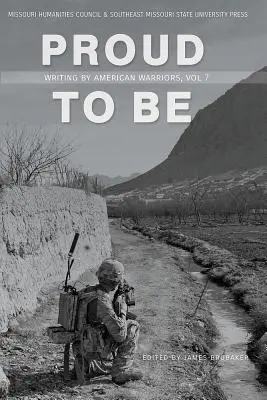 Hrdí na to být, 8: Písemnosti amerických válečníků, svazek 8 - Proud to Be, 8: Writing by American Warriors, Volume 8