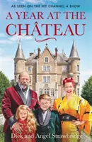 Rok na zámku - Jak bylo vidět v populárním pořadu na Channel 4 - Year at the Chateau - As seen on the hit Channel 4 show