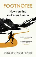 Poznámky pod čarou - Jak nás běh dělá lidmi - Footnotes - How Running Makes Us Human