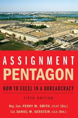Zadání: Vláknina pro děti a mládež: Pentagon: Jak vyniknout v byrokracii - Assignment: Pentagon: How to Excel in a Bureaucracy