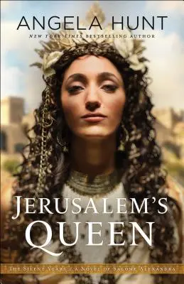 Jeruzalémská královna: Román o Salome Alexandře - Jerusalem's Queen: A Novel of Salome Alexandra