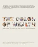 Barva bohatství: Barva bohatství: příběh o rasových rozdílech v bohatství v USA (The Story Behind the U.S. Racial Wealth Divide) - The Color of Wealth: The Story Behind the U.S. Racial Wealth Divide