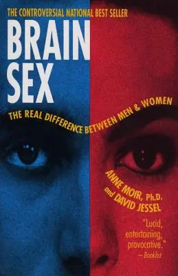 Sex v mozku: Skutečný rozdíl mezi muži a ženami - Brain Sex: The Real Difference Between Men and Women