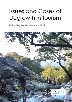 Problémy a případy degrowthu v cestovním ruchu - Issues and Cases of Degrowth in Tourism