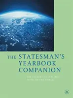The Statesman's Yearbook Companion: The Leaders, Events and Cities of the World (Vůdci, události a města světa) - The Statesman's Yearbook Companion: The Leaders, Events and Cities of the World