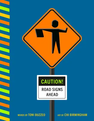 Pozor! Dopravní značky před námi - Caution! Road Signs Ahead